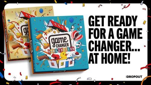 Game Changer: Home Edition